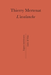 Thierry Mertenat - L'avalanche.