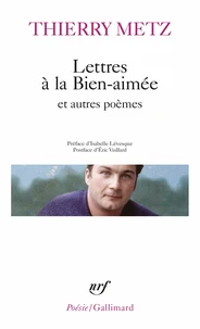 Lettres à la bien-aimée et autres poèmes