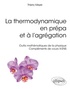 Thierry Meyer - La thermodynamique en prépa et à l'agrégation - Outils mathématiques de la physique. Compléments de cours X-ENS.