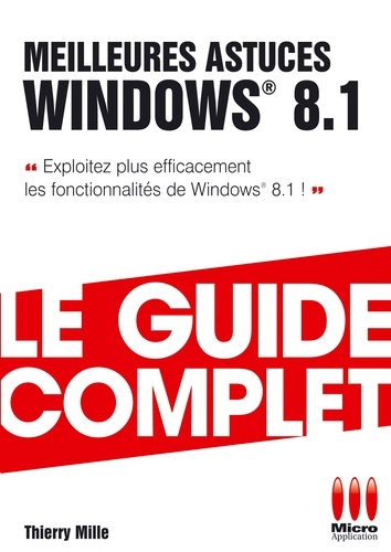 Thierry Mille - Meilleures astuces Windows 8.1.