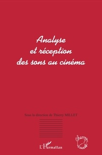 Thierry Millet - Analyse et réception des sons au cinéma.