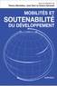 Thierry Montalieu et Jean Brot - Mobilités et soutenabilité du développement.