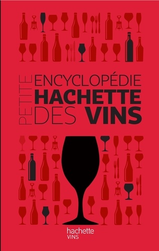 Thierry Morvan - Petite encyclopédie Hachette des vins.