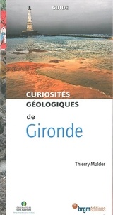 Thierry Mulder - Curiosités géologiques de Gironde.