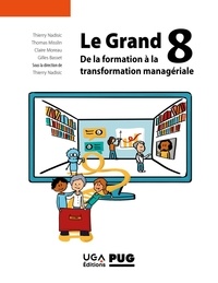 Thierry Nadisic - Le grand 8 - De la formation à la transformation managériale.