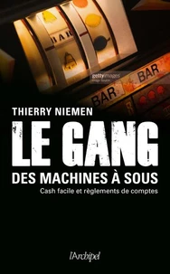 Le gang des machines à sous