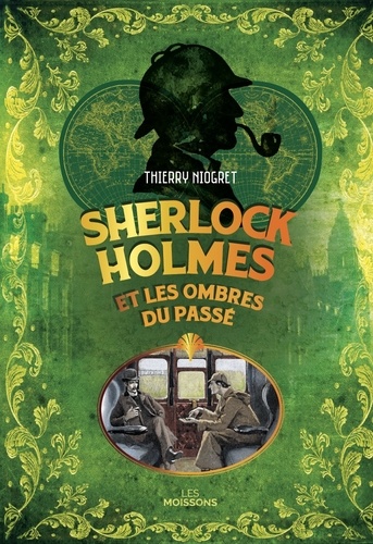 Sherlock Holmes et les ombres du passé de Thierry Niogret - Grand Format -  Livre - Decitre