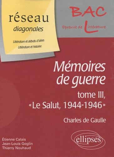 Charles de Gaulle, Mémoires de guerre. Tome 3, "Le Salut, 1944-1946"