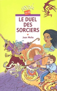 Thierry Nouveau et Jean Molla - Le duel des sorciers.