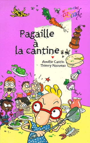 Pagaille A La Cantine - Occasion