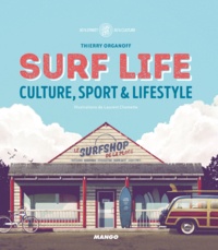 Thierry Organoff et Laurent Chomette - Surf Life - Culture, sport & lifestyle.