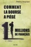 Comment la bourse a piégé 11 millions de français