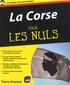 Thierry Ottaviani - La Corse pour les Nuls.