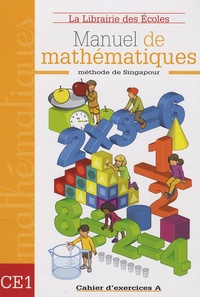 Thierry Paillard et Philippe Gady - Manuel de mathématiques CE1 - Cahier d'exercices A.