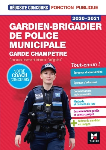 Gardien-brigadier de police municipale, garde champêtre. Concours externe et interne, catégorie C  Edition 2020-2021