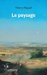 Thierry Paquot - Le paysage.