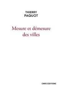 Livres à télécharger pour ipad Mesure et démesure des villes  in French par Thierry Paquot 9782271132376