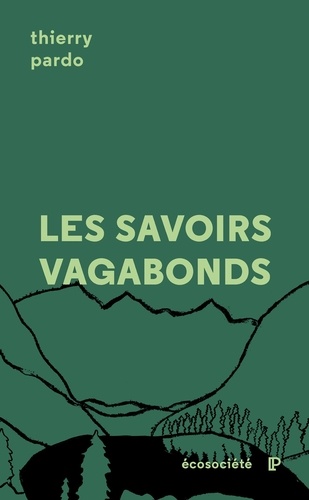 Les savoirs vagabonds. Une géopoétique de l'éducation