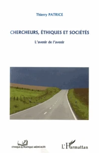 Chercheurs, éthiques et sociétés