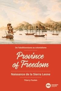 Thierry Paulais - Province of Freedom - Naissance de la Sierra Leone.
