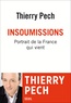 Thierry Pech - Insoumissions - Portrait de la France qui vient.