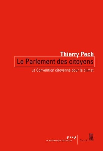 Thierry Pech - Le Parlement des citoyens - La convention citoyenne pour le climat.
