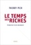 Le Temps des riches. Anatomie d'une sécession