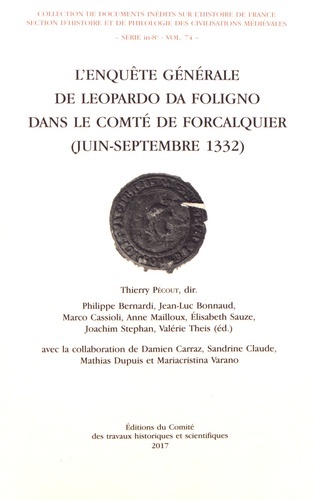 Thierry Pécout - L'enquête générale de Leopardo da Foligno dans le comté de Forcalquier (juin-septembre 1332).