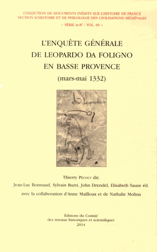 Thierry Pécout - L'Enquête générale de Leopardo da Foligno en Basse-Provence (mars-mai 1332).