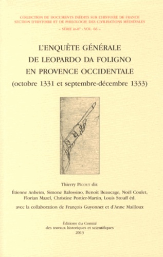 Thierry Pécout - L'enquête générale de Leopardo da Foligno en Provence occidentale (octobre 1331 et septembre-décembre 1333).
