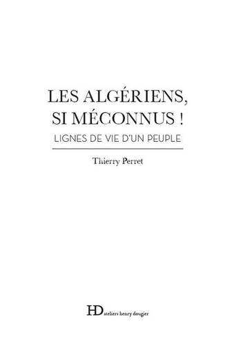 Les Algériens, si méconnus !