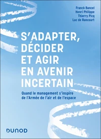 S'adapter, décider et agir en avenir incertain