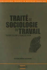 Thierry Pillon et François Vatin - Traité de sociologie du travail.