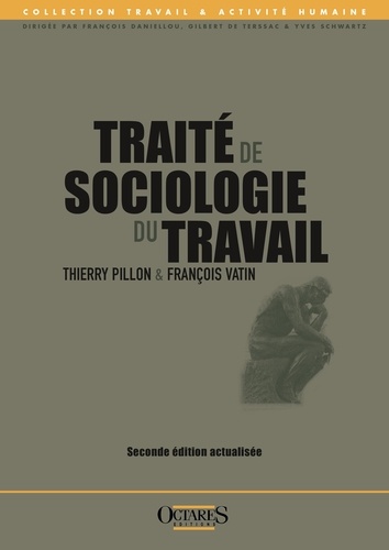 Thierry Pillon et François Vatin - Traité de sociologie du travail.