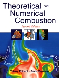 Theoretical and Numerical Combustion, 2nd edition