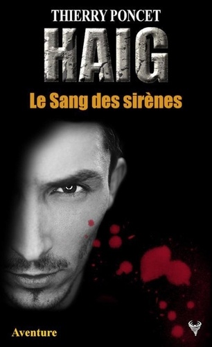 HAIG  Le sang des sirènes