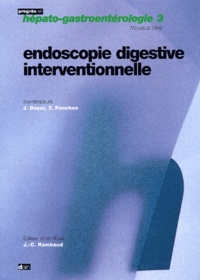 Thierry Ponchon et  Collectif - Endoscopie Digestive Interventionnelle.
