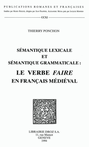 Sémantique lexicale et sémantique grammaticale : le verbe faire en français médiéval
