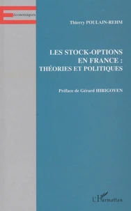 Les stock-options en France : théories et politiques