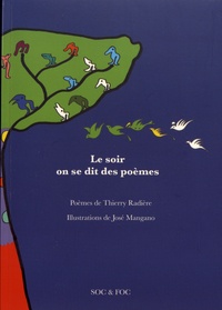 Thierry Radière et José Mangano - Le soir on se dit des poèmes.