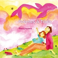 Thierry Radière - Poèmes à Tilda.