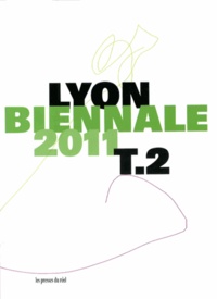 Thierry Raspail - Biennale de Lyon 2011 - Tome 2.