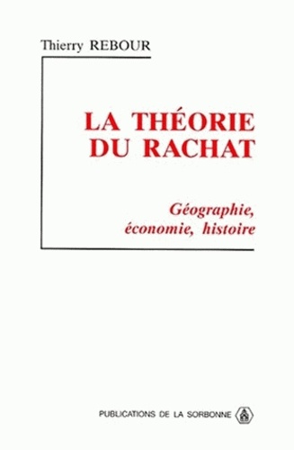 La Theorie Du Rachat. Geographie, Economie, Histoire