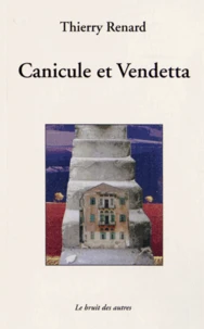 Canicule et Vendetta