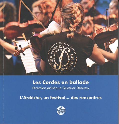 Les Cordes en ballade. L'Ardèche, un festival... des rencontres