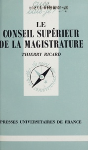 Thierry Ricard - Le Conseil supérieur de la magistrature.