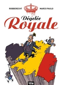 Thierry Robberecht et Marco Paulo - Dégelée royale.