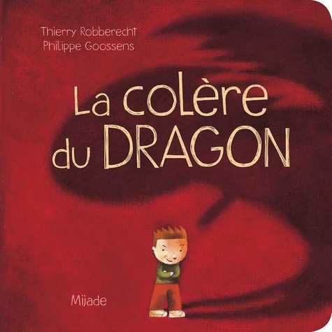 Thierry Robberecht et Philippe Goossens - La colère du Dragon.