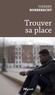 Thierry Robberecht - Trouver sa place.