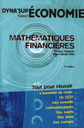 Thierry Rolando et Jean-Claude Fink - Mathématiques financières.